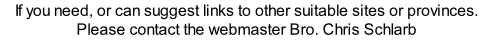 If you need, or can suggest links to other suitable sites or provinces. Please contact the webmaster Bro. Chris Schlarb