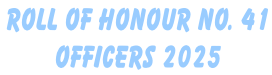 ROLL OF HONOUR No. 41  OFFICERS 2025