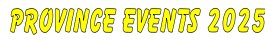PROVINCE EVENTS 2025
